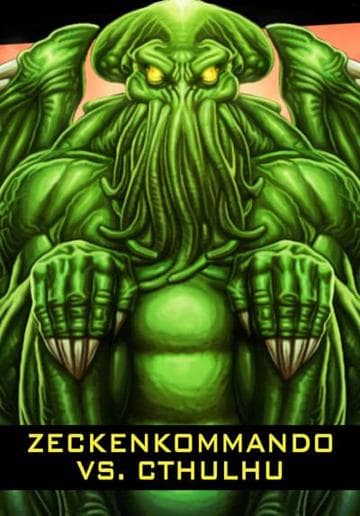 Zeckenkommando vs. Cthulhu