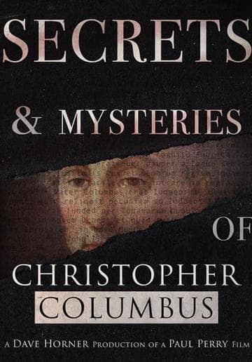 Secrets and Mysteries of Christopher Columbus