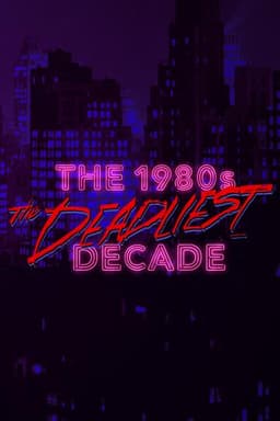 The 1990s: The Deadliest Decade