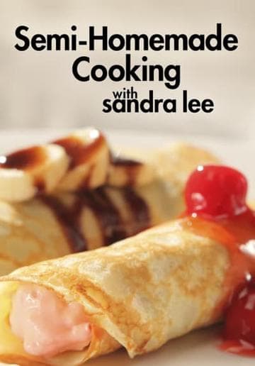 Semi-Homemade Cooking with Sandra Lee
