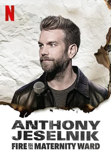 Anthony Jeselnik: Fire in the Maternity Ward
