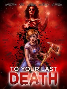 To Your Last Death