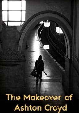 The Makeover of Ashton Croyd