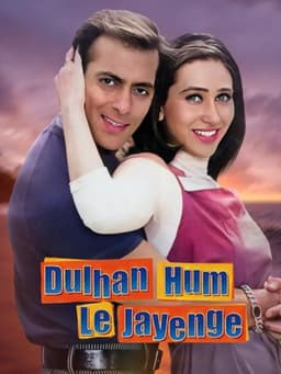 Dulhan Hum Le Jayenge