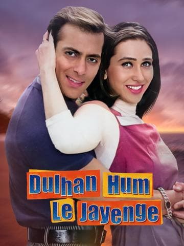 Dulhan Hum Le Jayenge