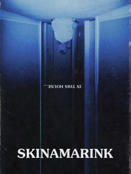 Skinamarink