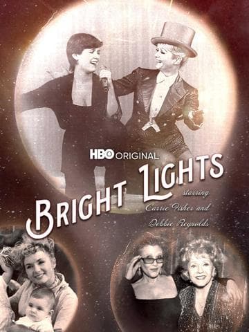 Bright Lights: Starring Carrie Fisher and Debbie Reynolds