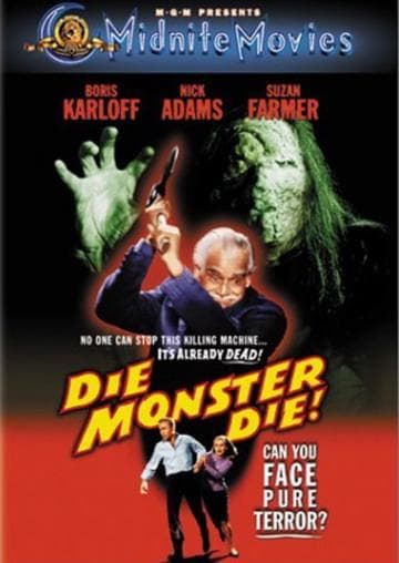 Die, Monster, Die!