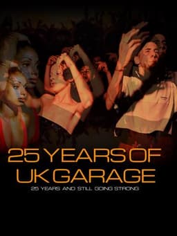 25 Years of UK Garage