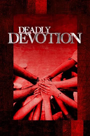 Deadly Devotion
