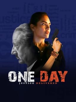 One Day: Justice Delivered