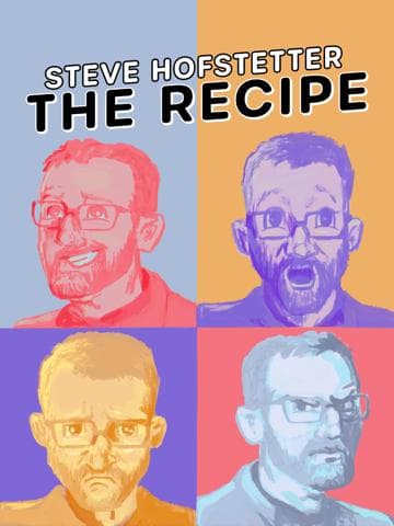 Steve Hofstetter: The Recipe