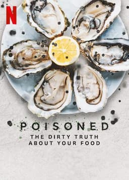 Poisoned: The Dirty Truth About Your Food