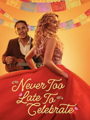 Never Too Late to Celebrate