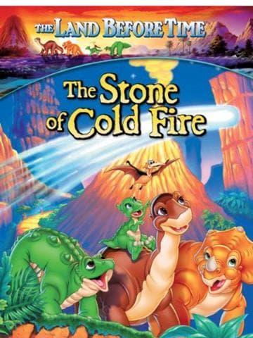 The Land Before Time VII: The Stone of Cold Fire