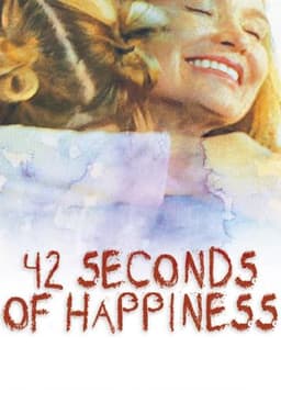 42 Seconds Of Happiness