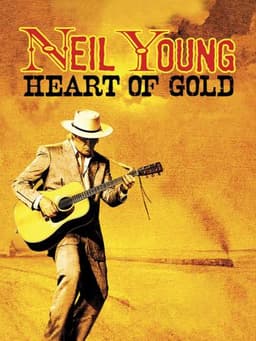 Neil Young: Heart of Gold