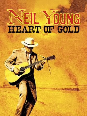 Neil Young: Heart of Gold