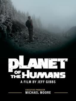 Planet of the Humans