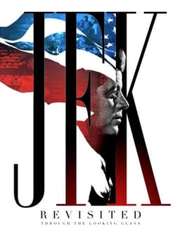 JFK Revisited: Through the Looking Glass