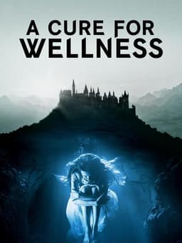 A Cure for Wellness