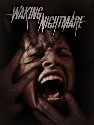 Waking Nightmare