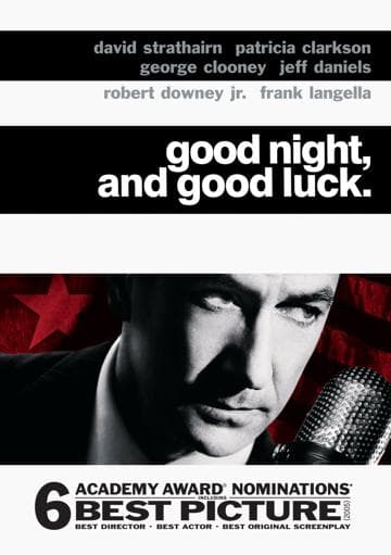 Good Night, and Good Luck.