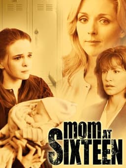 Mom at Sixteen