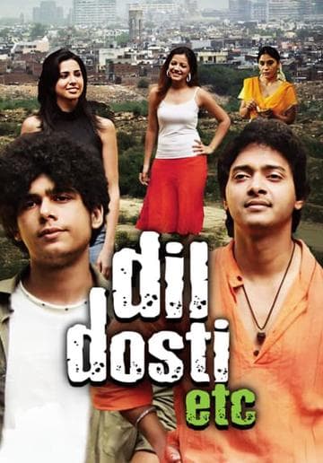 Dil Dosti Etc