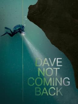 Dave Not Coming Back