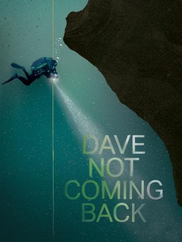 Dave Not Coming Back