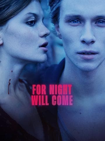 For Night Will Come