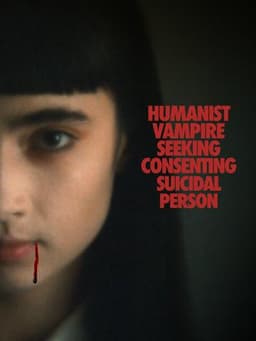 Humanist Vampire Seeking Consenting Suicidal Person