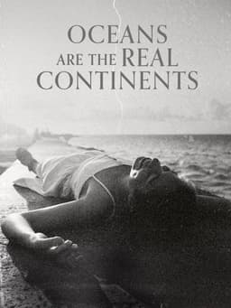 Oceans Are the Real Continents