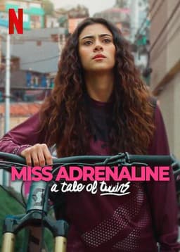 Miss Adrenaline: A Tale of Twins