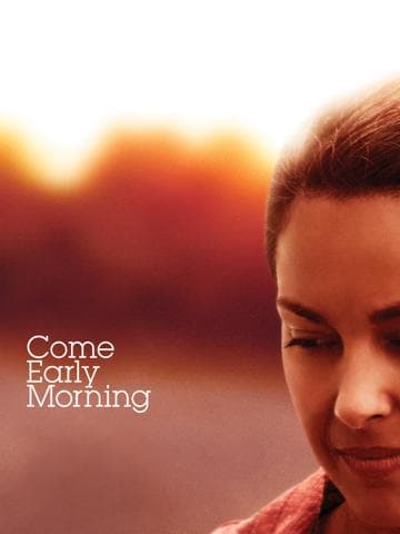 Come Early Morning