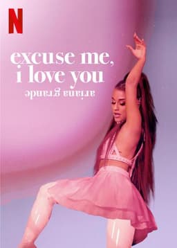 ariana grande: excuse me, i love you