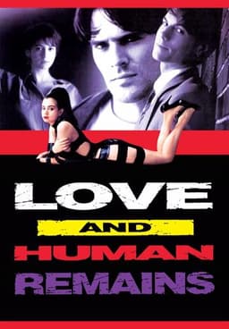 Love & Human Remains