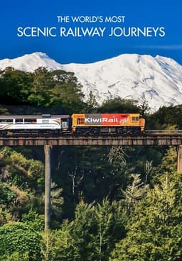World's Most Scenic Railway Journeys