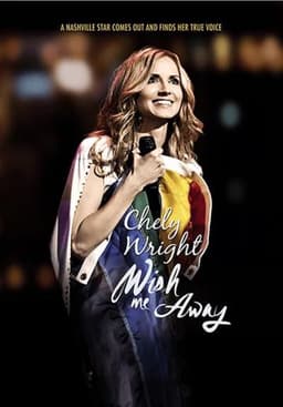Chely Wright: Wish Me Away