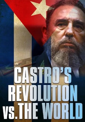 Castro's Revolution vs. The World