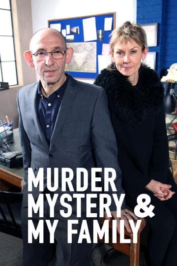 Murder, Mystery and My Family