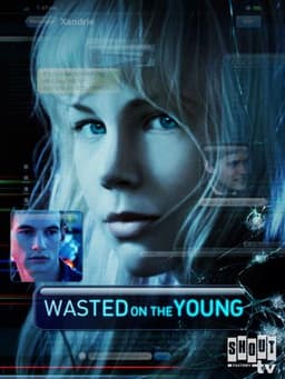 Wasted on the Young