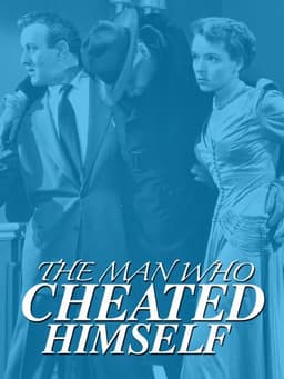 The Man Who Cheated Himself