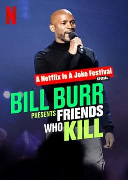 Bill Burr Presents: Friends Who Kill