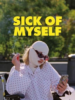 Sick of Myself