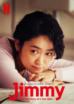 Jimmy: The True Story of a True Idiot