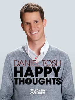 Daniel Tosh: Happy Thoughts