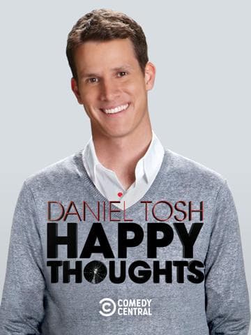 Daniel Tosh: Happy Thoughts