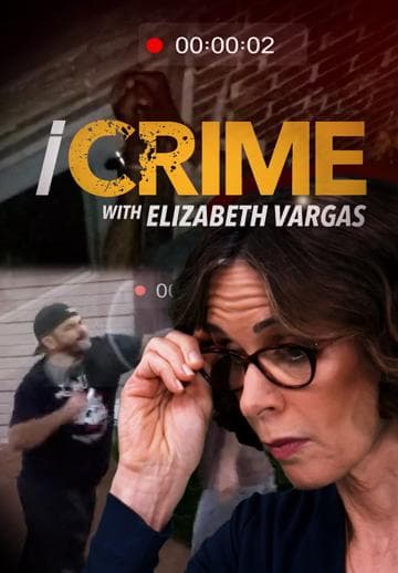 iCrime with Elizabeth Vargas